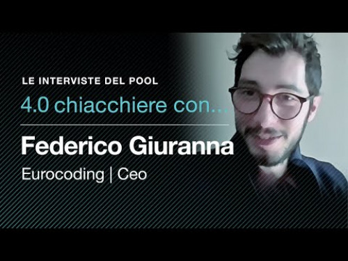 4.0 Chiacchiere con...: l'intervista di Pool Industriale a Federico Giuranna, presidente di Eurocoding